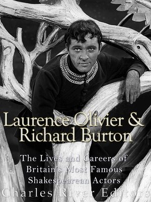 cover image of Laurence Olivier and Richard Burton